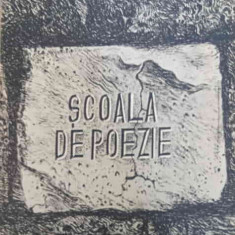 SCOALA DE POEZIE (CU DEDICATIA AUTORULUI)-IOANID ROMANESCU