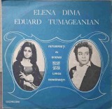 Disc vinil, LP. INTERPRETI AI SCENEI LIRICE ROMANESTI-ELENA DIMA, EDUARD TUMAGEANIAN-220136