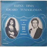 Disc vinil, LP. INTERPRETI AI SCENEI LIRICE ROMANESTI-ELENA DIMA, EDUARD TUMAGEANIAN-220136