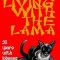 Living with the Lama: 25 Years with Lobsang Rampa