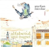 Alfabetul unui magnet - Stefan Nicolae - Editura Editura Vinea