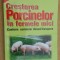 Cresterea porcinelor in fermele mici conform cerintelor Uniunii Europene- Nicolae Zeneci