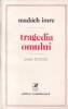 Madach Imre - Tragedia Omului, Poem Dramatic, Editura Cartea Romaneasca, Beletristica Teatru, Limba Romana, Format Brosat