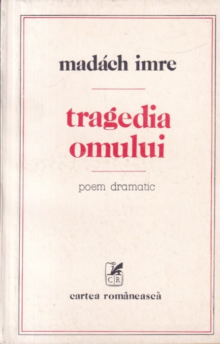 Madach Imre - Tragedia omului. Poem dramatic
