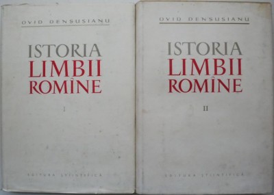 Istoria limbii romane (2 volume) &amp;ndash; Ovid Densusianu foto