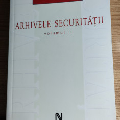 Arhivele Securitatii, volumul II (Editura Nemira, 2006)