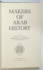 MAKERS OF ARAB HISTORY by PHILIP K. HITTI , 1969