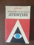 R. Floru - Psihofiziologia Atentiei