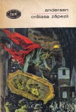 Hans Christian Andersen - Craiasa zapezii. Basme si povestiri