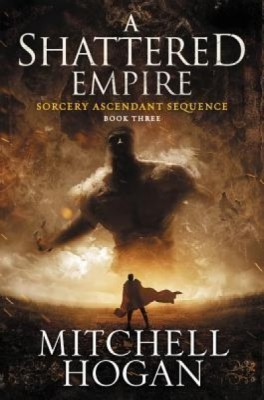A Shattered Empire: Book Three of the Sorcery Ascendant Sequence foto