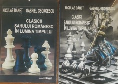 Clasicii Sahului Romanesc In Lumina Timpului 2 Vol Niculae Danet, Gabriel Georgescu