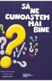 Sa ne cunoastem mai bine - Eugenia Maria