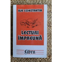 Ilie Constantin - Lecturi impreuna