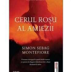Cerul roșu al amiezii - Paperback brosat - Simon Sebag Montefiore - Trei