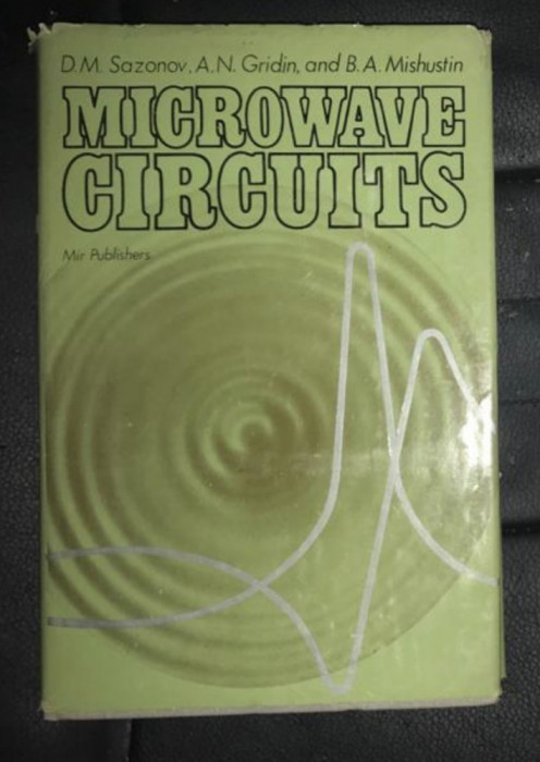 Microwave circuits / D.M. Sazonov, A.N. Gridin, and B.A. Mishustin