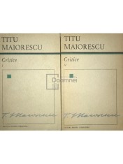 Titu Maiorescu - Critice, 2 vol. (Editia: 1967) foto