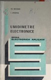 Umidimetre Electronice - Th. Nicolau, I. Apostol, 1973, Tehnica, Electrotehnica, Electronica Aplicata, Romana