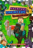 Cumpara ieftin Aventuri Creative In Minecraft, - Editura Kreativ