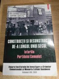 Constructii si deconstructii de-a lungul unui secol - Istoriile Partidului Comunist - Dalia Bathory; Stefan Bosomitu; Luciana Jinga (Polirom, 2021)