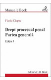 Drept procesual penal. Partea generala Ed.3 - Flaviu Ciopec