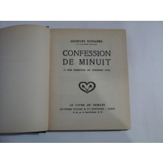 CONFESSION DE MINUIT( publicat 1937) / CIVILISATION 1914-1917 (publicat 1938) / JOURNAL DE SALAVIN - Georges DUHAMEL - Paris, 1937/ 193