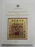 ACTE SI TOMOSURI SINODALE PRIVIND CANONIZAREA SFINTILOR ROMANI 1950- 2020 , APARUTA 2020