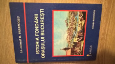 Istoria fondarii orasului Bucuresti - Dimitrie Papazoglu (2000) foto