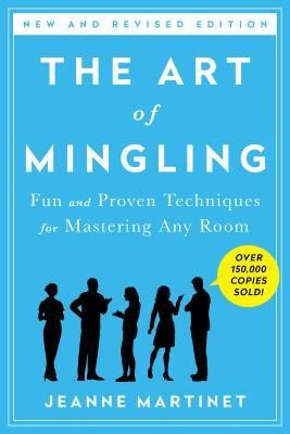 The Art of Mingling: Fun and Proven Techniques for Mastering Any Room foto