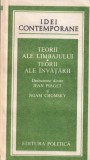 Teorii ale limbajului. Teorii ale invatarii. Dezbaterea dintre Jean Piaget si