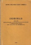 Indrumar privind desfasurarea activitatii de exploatare a tehnicii de calcul din unitatile de informatica