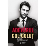 Adevarul gol-golut - Vi Keeland