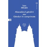 Abecedarul gandirii sau ganduri in comprimate - Ioan Miclea