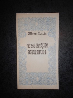 MIRON COSTIN - VIIATA LUMII foto