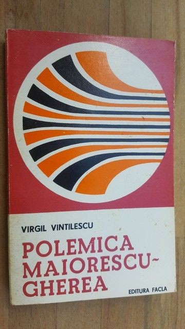 Polemica Maiorescu- Gherea- Virgil Vintilescu