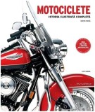 Motociclete. Istoria ilustrată completă - Hardcover - Dorling Kindersley (DK) - Litera