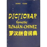 DICTIONAR FONETIC ROMAN-CHINEZ-DONG YUAN-261145