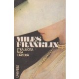 Stralucita mea cariera