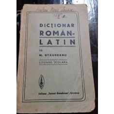 M. Staureanu - Dictionar latin-roman. Editiune scolara