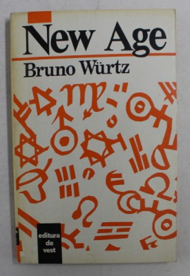 NEW AGE de BRUNO WURTZ - PARADIGMA HOLISTA SAU REVRAJIREA VARSATORULUI , 1994 foto