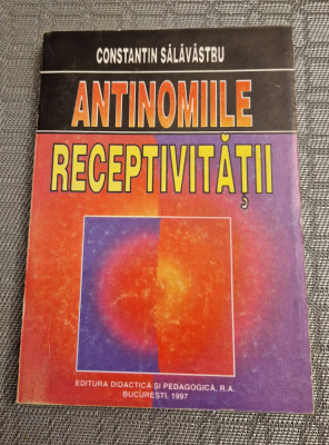 Antinomiile receptivitatii Constantin Salavastru foto