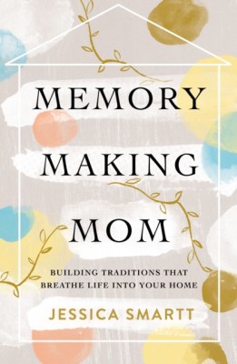 Memory-Making Mom: Building Traditions That Breathe Life Into Your Home foto