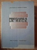 Presarea la rece- I. Munteanu, V. Olariu