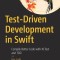 Test-Driven Development in Swift: Ship Code Faster with Tdd and Xctest