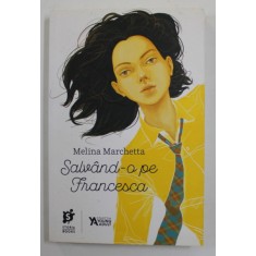SALVAND-O PE FRANCESCA de MELINA MARCHETTA , 2017