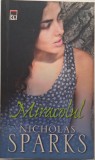 Miracolul - Nicholas Sparks, Roman de Beletristica