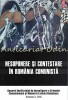 Nesupunere Si Contestare In Romania Comunista - Clara Mares, 2015