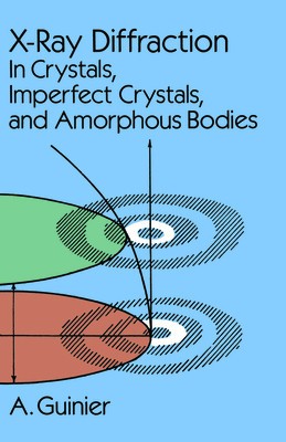 X-Ray Diffraction: In Crystals, Imperfect Crystals, and Amorphous Bodies foto