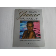 CLASSIC GLAMOUR PHOTOGRAPHY - Iain BANKS
