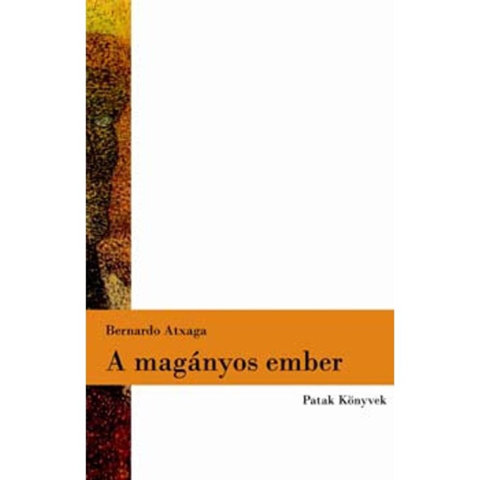 A mag&aacute;nyos ember - Bernardo Atxaga