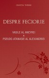 Despre feciorie - Vasile Al Ancyrei Pseudo Atanasie Al Alexandriei - Editura Sophia